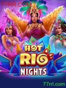 Descubra 'HotRioNights': Aventura Jogável com 77RR.COM